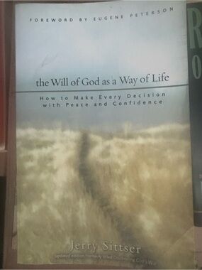 The Will of God as a Way of Life by Jerry Sitser - Softcover